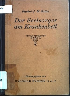 Bild des Verkufers fr Der Seelsorger am Krankenbett. zum Verkauf von books4less (Versandantiquariat Petra Gros GmbH & Co. KG)