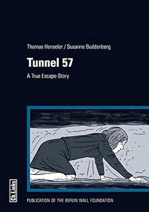 Bild des Verkufers fr Tunnel 57: A True Escape Story zum Verkauf von WeBuyBooks