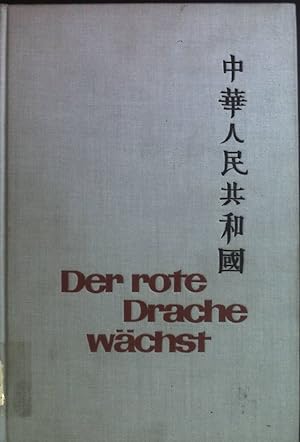 Seller image for Der rote Drache wächst. China und seine Nachbarn. for sale by books4less (Versandantiquariat Petra Gros GmbH & Co. KG)