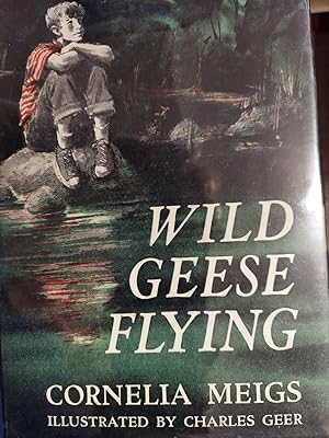 Immagine del venditore per Wild Geese Flying venduto da The Book House, Inc.  - St. Louis