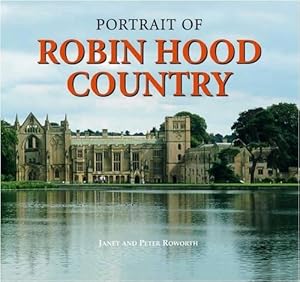 Bild des Verkufers fr A Portrait of Robin Hood Country zum Verkauf von WeBuyBooks
