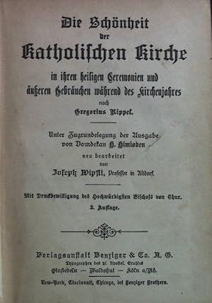 Imagen del vendedor de Die Schnheit der katholischen Kirche in ihren heiligen Ceremonien und ueren Gebruchen whrend des Kirchenjahres. a la venta por books4less (Versandantiquariat Petra Gros GmbH & Co. KG)