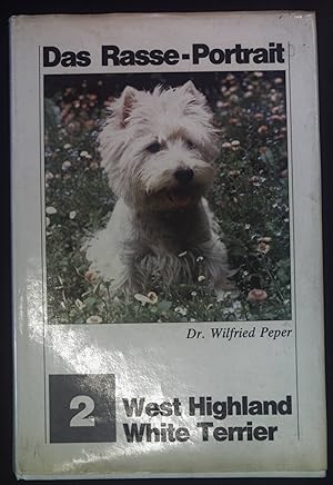 Bild des Verkufers fr West Highland white terrier. Das Rasse-Portrait zum Verkauf von books4less (Versandantiquariat Petra Gros GmbH & Co. KG)