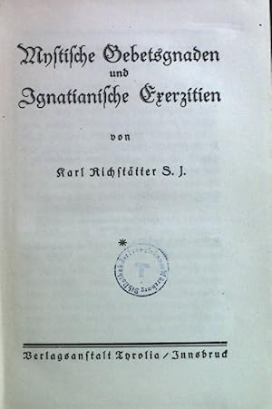 Seller image for Mystische Gebetsgnaden und Ignatianische Exerzitien. Das katholische Leben Band 1 for sale by books4less (Versandantiquariat Petra Gros GmbH & Co. KG)