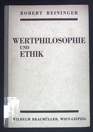 Seller image for Wertphilosophie und Ethik. Die Frage nach dem Sinn des Lebens als Grundlage einer Wertordnung. for sale by books4less (Versandantiquariat Petra Gros GmbH & Co. KG)