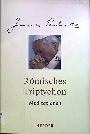 Bild des Verkufers fr Rmisches Triptychon : Meditationen. zum Verkauf von books4less (Versandantiquariat Petra Gros GmbH & Co. KG)