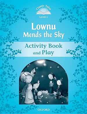 Imagen del vendedor de Classic Tales Level 1. Lownu Mends the Sky: Activity Book 2n a la venta por Imosver