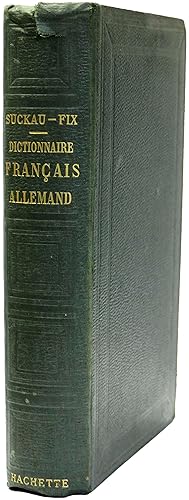 Seller image for Dictionnaire Francais-Allemand. Completement refondu et remanie sur un plan nouveau par Theobald Fix. for sale by Ogawa Tosho,Ltd. ABAJ, ILAB