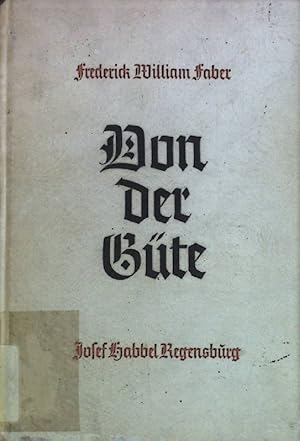 Seller image for Von der Gte. for sale by books4less (Versandantiquariat Petra Gros GmbH & Co. KG)