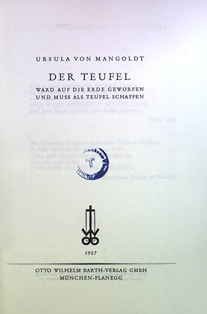 Bild des Verkufers fr Der Teufel: Ward auf die Erde geworfen und muss als Teufel schaffen zum Verkauf von books4less (Versandantiquariat Petra Gros GmbH & Co. KG)