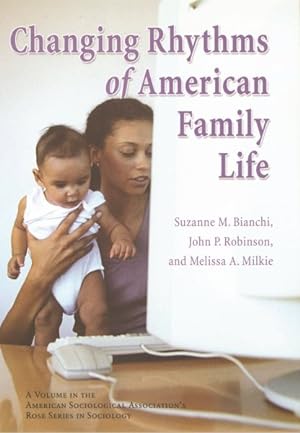 Seller image for Changing Rhythms of American Family Life for sale by GreatBookPricesUK