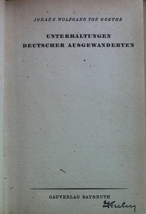 Bild des Verkufers fr Unterhaltungen deutscher Ausgewanderten. zum Verkauf von books4less (Versandantiquariat Petra Gros GmbH & Co. KG)