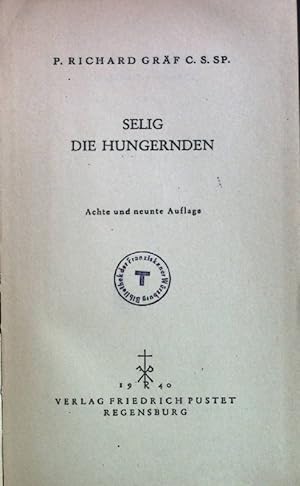 Seller image for Selig die Hungernden. for sale by books4less (Versandantiquariat Petra Gros GmbH & Co. KG)