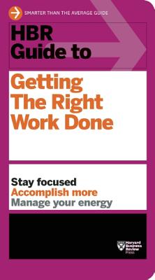 Seller image for HBR Guide to Getting the Right Work Done (Paperback or Softback) for sale by BargainBookStores