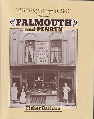 Seller image for Yesterday and Today Around Falmouth anmd Penryn for sale by timkcbooks (Member of Booksellers Association)