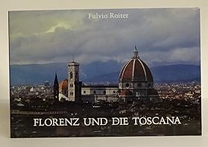 Bild des Verkufers fr Florenz und die Toscana. Bilder von Fulvio Roiter. Text von Geno Pampaloni. Bilderluterungen von Giosu Chiaradia. zum Verkauf von Der Buchfreund