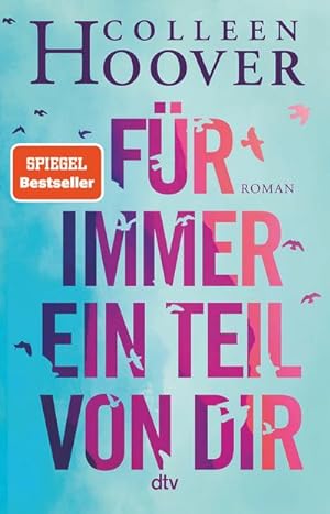 Für immer ein Teil von dir : Roman - Die deutsche Ausgabe des Bestsellers >Reminders of Him<