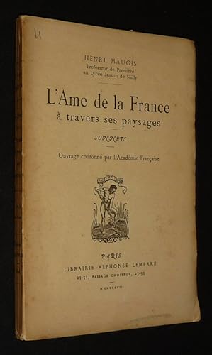 Bild des Verkufers fr L'Ame de la France : A travers ses paysages zum Verkauf von Abraxas-libris