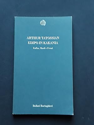 Tatossian Arthur, Edipo in Kakania, Bollati Borinighieri, 2002 - I