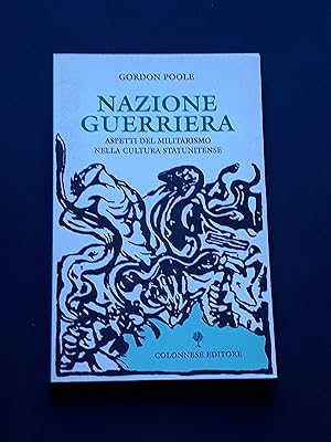 Seller image for Poole Gordon, Nazione guerriera, Colonnese Editore, 2001 - I for sale by Amarcord libri
