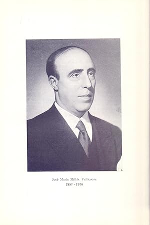 Immagine del venditore per JOSE MARIA MILLAS VALLICROSA, 1897-1970, IN MEMORIAM (EXTRAIDO ORIGINAL DEL AO 1970, ESTUDIO COMPLETO TEXTO INTEGRO venduto da Libreria 7 Soles