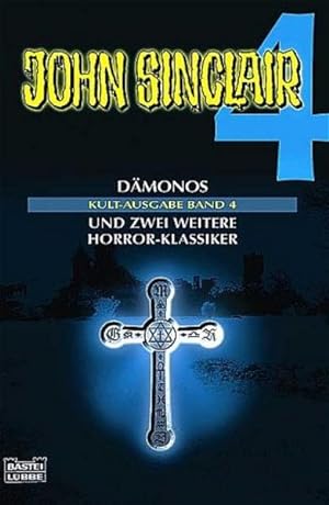 Band 4 - Dämonos/Die Bräute des Vampirs/Der Gnom mit den Krallenhänden (John Sinclair. Bastei Lüb...