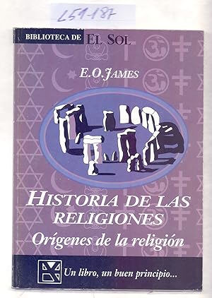 Imagen del vendedor de HISTORIA DE LAS RELIGIONES: ORIGENES DE LA RELIGION a la venta por Libreria 7 Soles