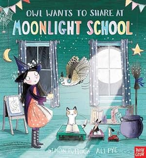 Bild des Verkufers fr Owl Wants to Share at Moonlight School zum Verkauf von WeBuyBooks
