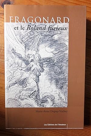 Seller image for Fragonard et Roland Furieux for sale by la petite boutique de bea