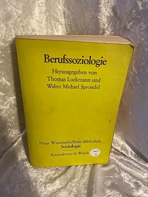 Imagen del vendedor de Berufssoziologie hrsg. von Thomas Luckmann u. Walter Michael Sprondel / Neue wissenschaftliche Bibliothek ; 55 : Soziologie a la venta por Antiquariat Jochen Mohr -Books and Mohr-