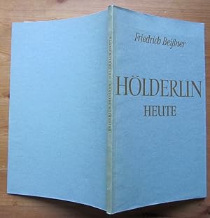 Bild des Verkufers fr Hlderlin heute. Der lange weg des Dichters zu seinem Ruhm. zum Verkauf von Antiquariat Roland Ggler