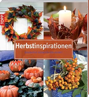 Bild des Verkufers fr Herbstinspirationen: Dekorative Ideen fr den Herbst zum Verkauf von Versandantiquariat Felix Mcke