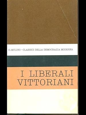 Imagen del vendedor de Liberali vittoriani a la venta por Trecaravelle.it