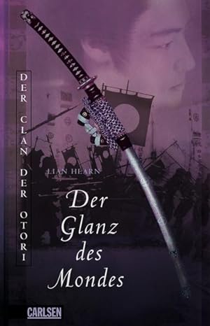 Bild des Verkufers fr Der Clan der Otori, Band 3: Der Glanz des Mondes zum Verkauf von Versandantiquariat Felix Mcke