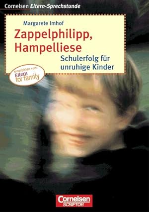 Bild des Verkufers fr Zappelphilipp, Hampelliese. Schulerfolg fr unruhige Kinder zum Verkauf von Versandantiquariat Felix Mcke