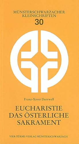 Bild des Verkufers fr Eucharistie - Das sterliche Sakrament zum Verkauf von Versandantiquariat Felix Mcke