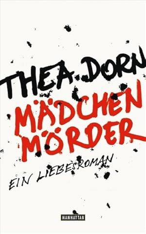 Immagine del venditore per Mdchenmrder: Ein Liebesroman venduto da Versandantiquariat Felix Mcke