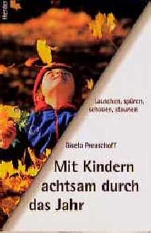 Seller image for Mit Kindern achtsam durch das Jahr for sale by Versandantiquariat Felix Mcke