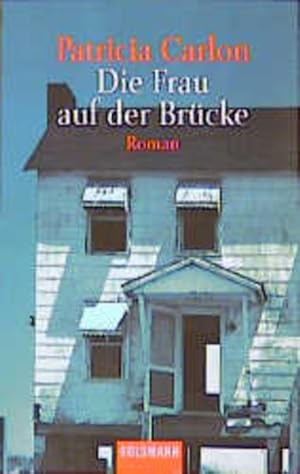 Seller image for Die Frau auf der Brcke for sale by Versandantiquariat Felix Mcke