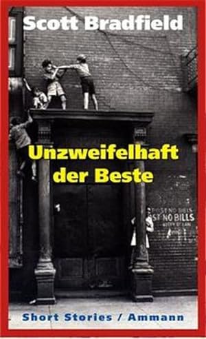 Seller image for Unzweifelhaft der Beste: Short Stories for sale by Versandantiquariat Felix Mcke