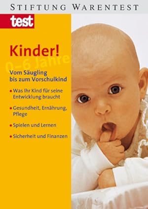 Bild des Verkufers fr Kinder! 0-6 Jahre zum Verkauf von Versandantiquariat Felix Mcke