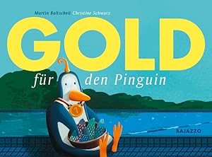 Bild des Verkufers fr Gold fr den Pinguin zum Verkauf von Versandantiquariat Felix Mcke