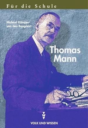 Bild des Verkufers fr Fr die Schule: Thomas Mann: Handreichungen fr den Unterricht zum Verkauf von Versandantiquariat Felix Mcke