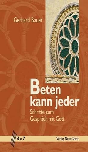 Seller image for Beten kann jeder: Schritte zum Gesprch mit Gott (4 x 7) for sale by Versandantiquariat Felix Mcke