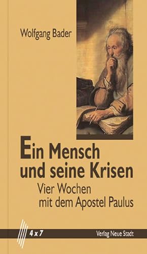Image du vendeur pour Ein Mensch und seine Krisen: Vier Wochen mit dem Apostel Paulus (4 x 7) mis en vente par Versandantiquariat Felix Mcke