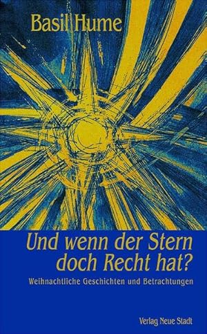 Bild des Verkufers fr Und wenn der Stern doch Recht hat?: Weihnachtliche Geschichten und Betrachtungen zum Verkauf von Versandantiquariat Felix Mcke