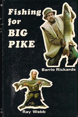 Bild des Verkufers fr FISHING FOR BIG PIKE. By Ray Webb and Barrie Rickards. zum Verkauf von Coch-y-Bonddu Books Ltd