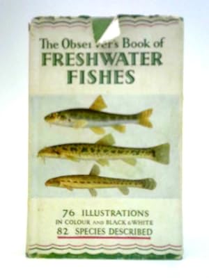 Imagen del vendedor de The Observer's Book of Freshwater Fishes a la venta por World of Rare Books