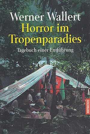 Horror im Tropenparadies Tagebuch einer Entführung