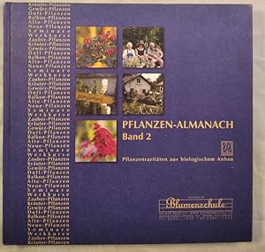 Pflanzen-Almanach 2 - Pflanzenraritäten aus biologischem Anbau.